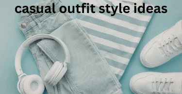 casual outfit style ideas