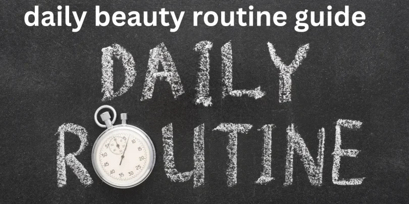 daily beauty routine guide