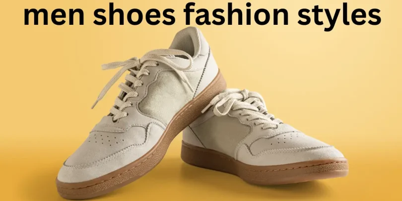men shoes fashion styles
