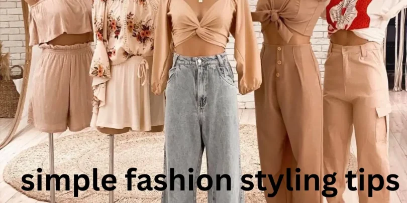 simple fashion styling tips