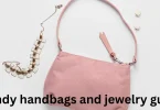 trendy handbags and jewelry guide